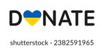Creative web button Donate with cute heart icon. Internet banner for donations. Donate to Ukraine sign concept with Ukrainian flag. Isolated design. Graphic template. Word logo Donate with heart shape