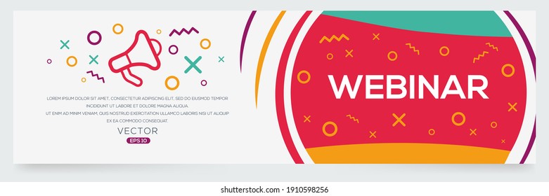 Creative (WEBINAR) text written in speech bubble ,Vector illustration.
