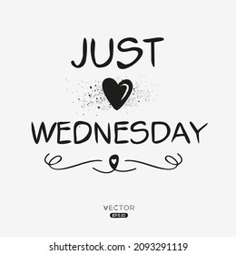 Creative Wednesday text, Can be used for stickers and tags, T-shirts, invitations, vector illustration.