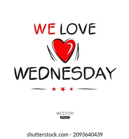 Creative Wednesday text, Can be used for stickers and tags, T-shirts, invitations, vector illustration.