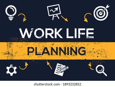 Creative (work life planning) Banner Word with Icon ,Vector illustration.