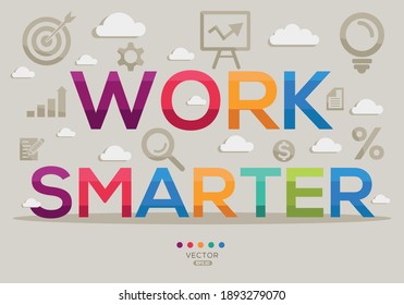 Creative (work Smarter) Banner Word With Icon ,Vector Illustration.