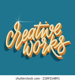 creative works. hand drawn illustration isolated on a blue background with falling shadows that create a 3d effect.vector lettering.modern typography design perfect for social media,tshirt,poster,etc