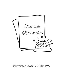 Workshop criativo, logotipo de classes. Pedaço de pano ou tecido para costura ou bordado ou agulha com almofada de agulha vintage com alfinetes. Desenhado à mão ilustração vetorial, arte de linha isolada no branco