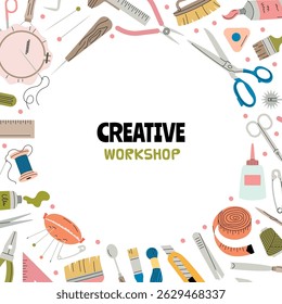 Creative workshop. vector background of circle form with crafting tools for designers