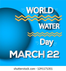 Creative world water day 22 of march, vector illustration, save earth, water and environment,save nature concept
