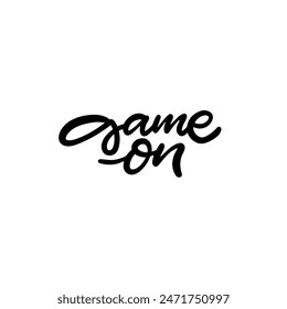 A creatively designed Game On script in calligraphy style, ideal for sports, gaming, and motivational themes