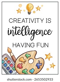Creativity Is Intelligence Having Fun – Inspirational Art Quote with Watercolor Palette and Stars

