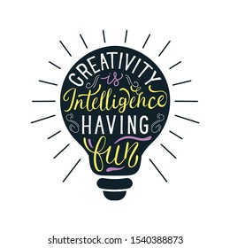 creativity is intelligence Having fun motivation illustration art