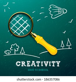 Creativity learning. Racket made with magnifying glass - sketch on the blackboard, vector image.