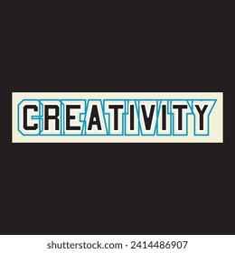 Creativity lettering typography t shirt design