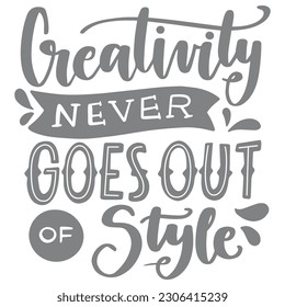 Creativity Never goes Out of Style