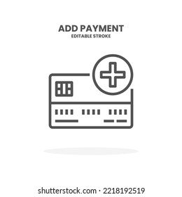 Credit Card Add Payment line icon. Vector illustration on white background. Editable Stroke and pixel perfect. You can use for web, app and more.