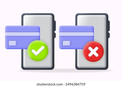 Credit card approval and decline icons for mobile transactions. Featuring smartphones with green checkmark and red cross, ideal for illustrating payment statuses in apps or websites. 3d vector