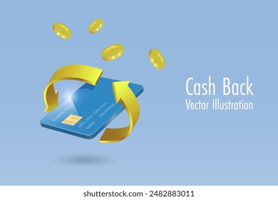 Credit card with cashback arrow and gold coins. Bonus and money reward for online shopping, financial marketing. 3D vector.