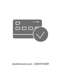 Credit card with check mark, best choice, approved payment grey fill icon. Shopping, online banking, finance symbol design.