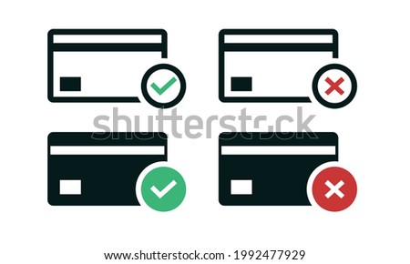 Credit card with check mark and cross sign. Bank card. Payment approved and declined. Illustration vector