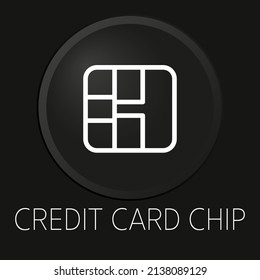 Kreditkartenchip minimale Vektorgrafik Symbol auf 3D-Schaltfläche einzeln auf schwarzem Hintergrund. Premium-Vektorgrafik.
