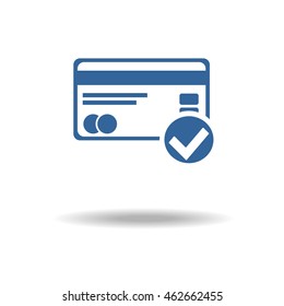 Credit Card Icon , Accept Concept. Approved Bank Card. Check Sign