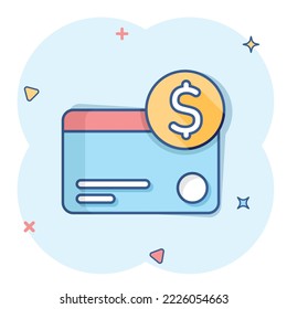 Credit card icon in comic style. Money payment cartoon vector illustration on white isolated background. Financial purchase splash effect business concept.