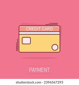 Credit card icon in comic style. Money payment cartoon vector illustration on white isolated background. Financial purchase splash effect business concept.
