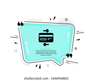 Credit card icon. Quote speech bubble. Bank payment method sign. Online Shopping symbol. Quotation marks. Classic credit card icon. Vector
