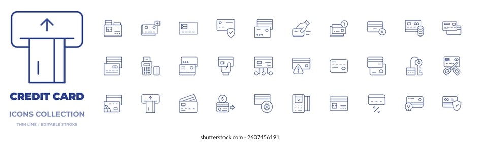 Credit card icons collection. Thin Line icons, editable stroke. credit card, swipe card, payment protection, add, edc, point of sale, cut card, credit cards.