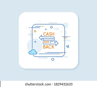 Credit card line icon. Abstract square vector button. Banking Payment card sign. Cashback service symbol. Cashback card line icon. Quality concept badge. Vector