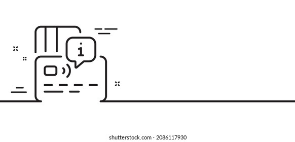 Credit card line icon. Approved bank money payment sign. Non-cash pay symbol. Minimal line illustration background. Card line icon pattern banner. White web template concept. Vector