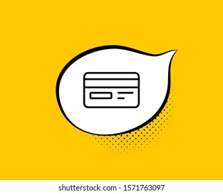 Credit card line icon. Comic speech bubble. Bank payment method sign. Online Shopping symbol. Yellow background with chat bubble. Credit card icon. Colorful banner. Vector
