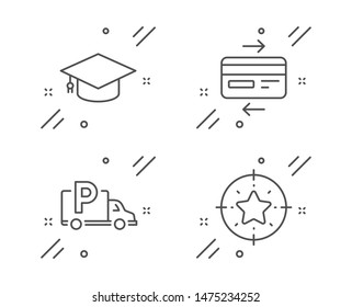 Credit card, Truck parking and Graduation cap line icons set. Star target sign. Bank payment, Free park, University. Winner award. Business set. Line credit card outline icon. Vector