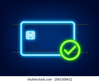 Tarjetas de crédito con aprobación. Comprobación de la transferencia de seguridad financiera. Símbolo de transacción. Icono de Neon. Ilustración del vector