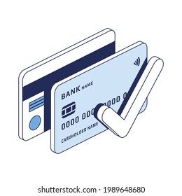 Credit debit card check mark. Vector 3d line isometric, color web icons, new flat style. Creative design idea for infographics.