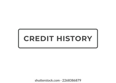 botón Historial de crédito. Burbuja de voz, historial de crédito de etiqueta de cartel