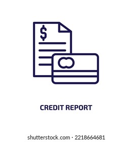 Credit Report Icon From General Collection. Thin Linear Credit Report, Credit, Report Outline Icon Isolated On White Background. Line Vector Credit Report Sign, Symbol For Web And Mobile