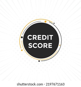 Credit score text button. speech bubble. Credit score Colorful web banner template. vector illustration

