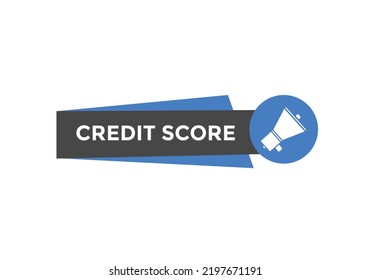 Credit score text button. speech bubble. Credit score Colorful web banner template. vector illustration
