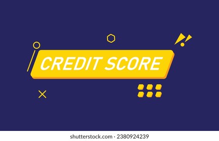 Credit Score, website, click button, level, sign, speech, bubble banner. Vector illustration