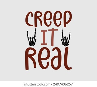 Creep it Real, Halloween, Ghost, Spooky Season, witch, Halloween Funny, t shirt