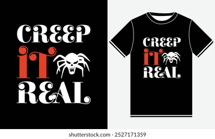 Creep it real Halloween t shirt design