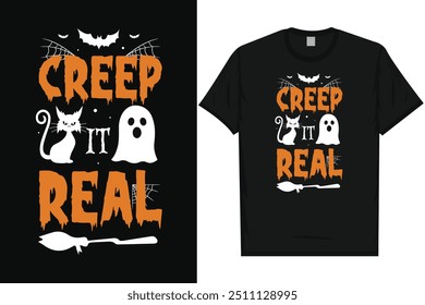 Creep it real feliz día de halloween 31 de octubre noche de halloween fantasma noche de miedo bruja boo tipografía gráficos diseño de la camiseta