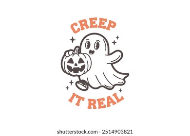 Creep it real, Retro Halloween Cita divertida Tipografía Diseño de camiseta