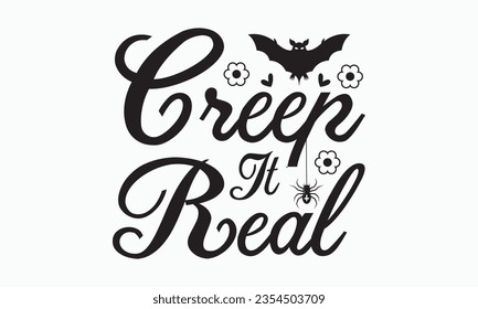 Creep it real svg, halloween svg design bundle, Retro halloween svg, happy halloween vector, pumpkin, witch, spooky, ghost, funny halloween t-shirt quotes Bundle, Cut File Cricut, Silhouette 