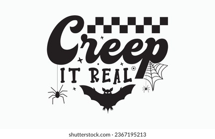 Creep it real svg, halloween t shirt design bundle, Retro halloween svg, happy halloween vector, pumpkin, witch, spooky, ghost, funny halloween t-shirt quotes Bundle, Cut File Cricut, Silhouette 