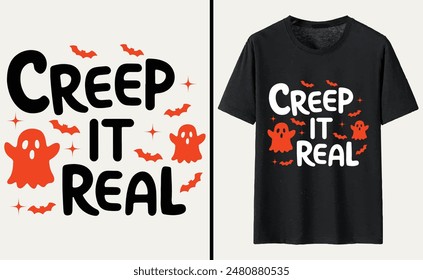 Creep It Real T-shirt Design, Halloween Typography T-shirt