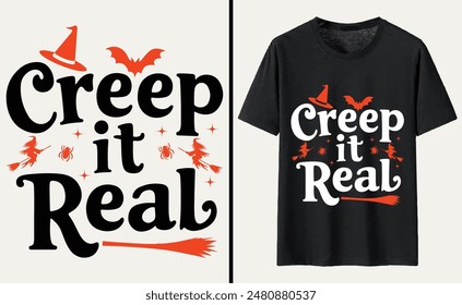 Creep It Real T-shirt Design, Halloween Typography T-shirt