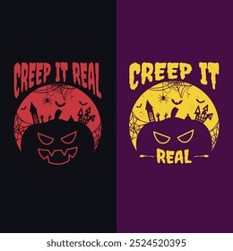 Creep it real t-shirt design. Halloween Party Outfit. Happy Halloween T Shirt.