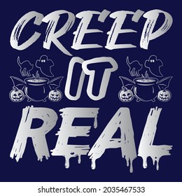 Creep it real T-shirt design and Vector file