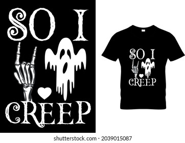 so I creep t-shirt .