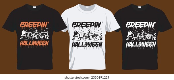 Creepin it real for Halloween T Shirt Design, Scary Halloween Shirt,